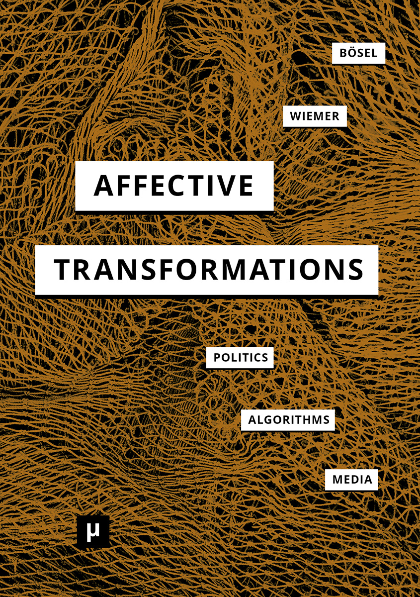cover for Affective Transformations: Politics – Algorithms – Media