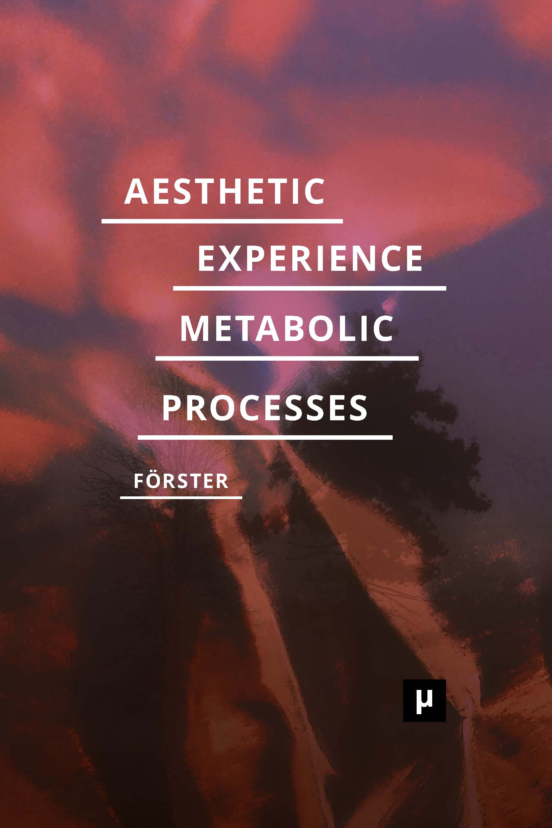 cover for Aesthetic Experience of Metabolic Processes
