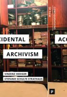 Accidental Archivism