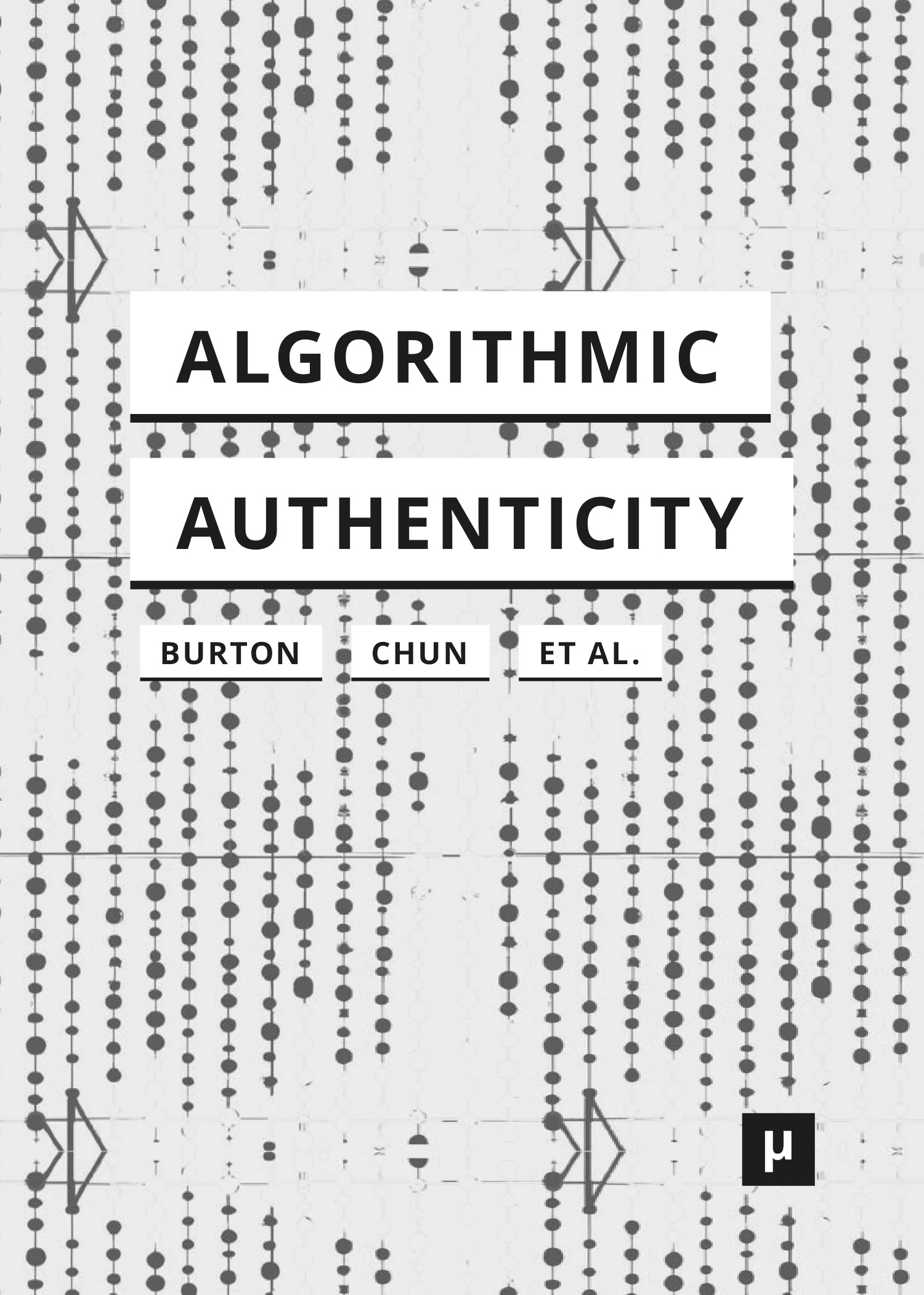 Algorithmic Authenticity: An Overview (meson press eG, 2023)