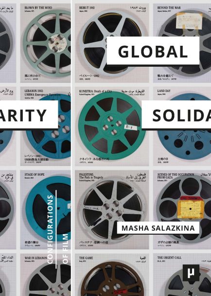 Global Solidarity and/in Cinematic Practices